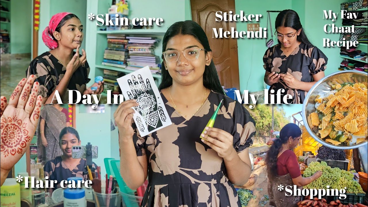 அழகான நாள்✨️ Trying Sticker Mehandhi for the First Time | Self Care + My Fav Chaat | DIML Vlog