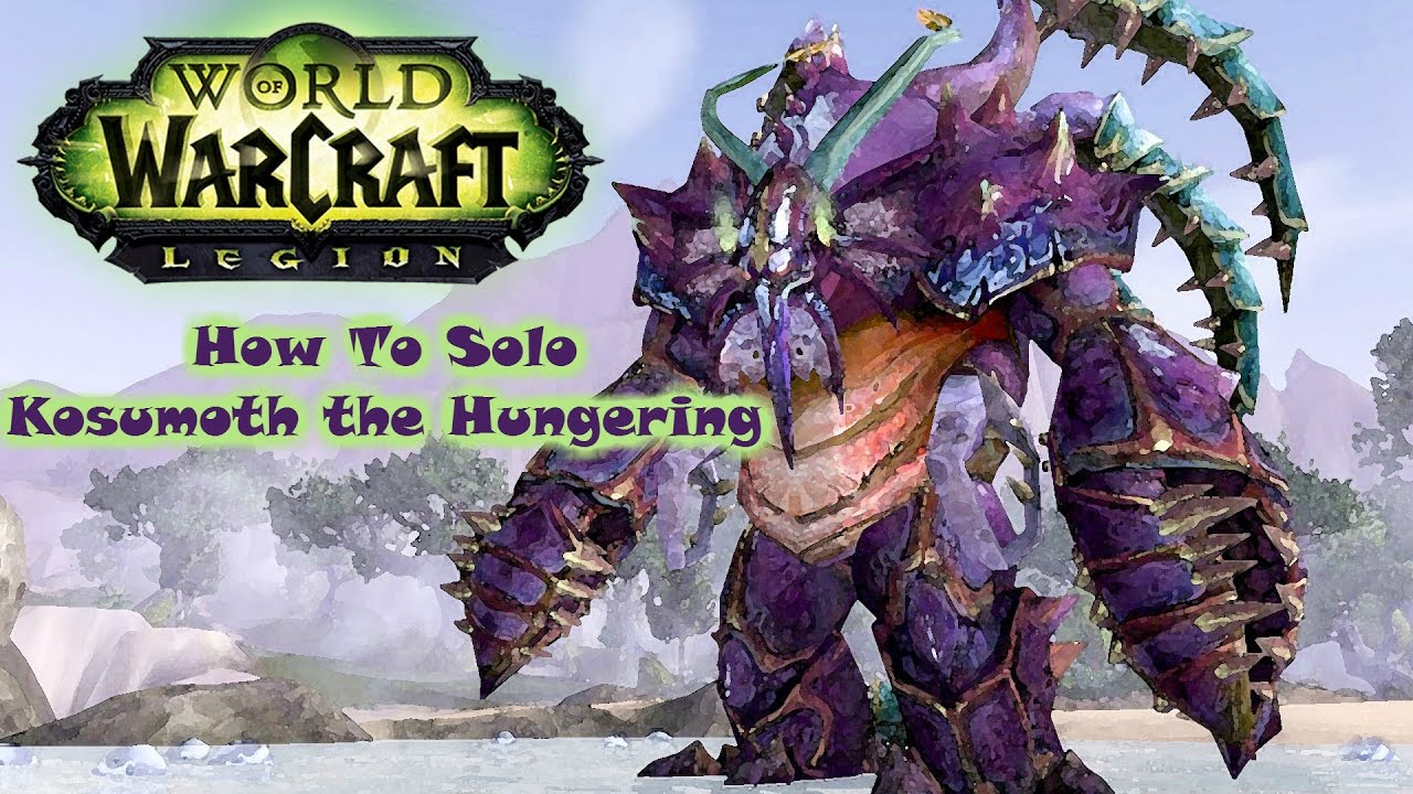 How to Solo Kosumoth The Hungerer The Secret Boss In Broken Isles