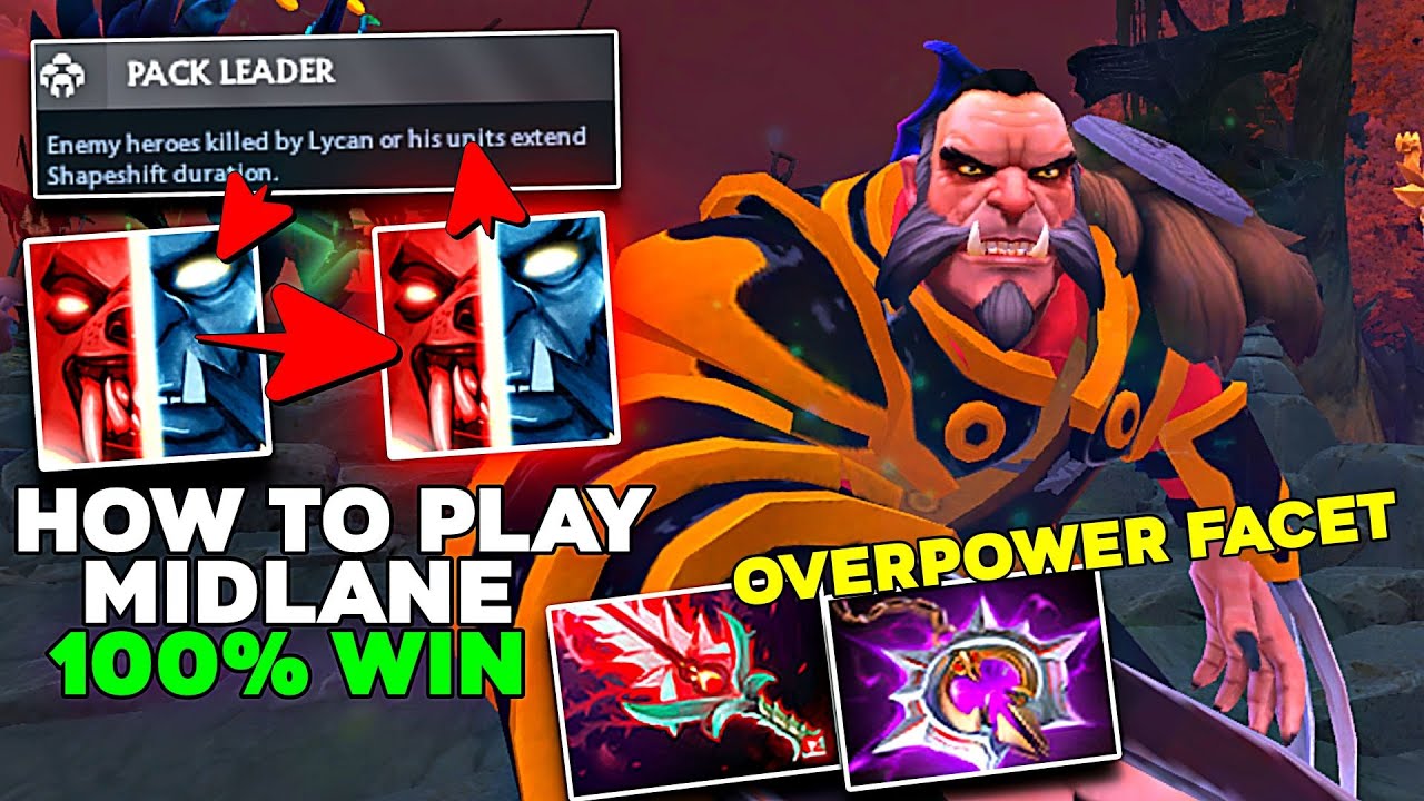 How to Play Midlane 100% Win Build Lycan Overpower Facet Pack Leader - Dota 2 Pro Ranked Gameplay