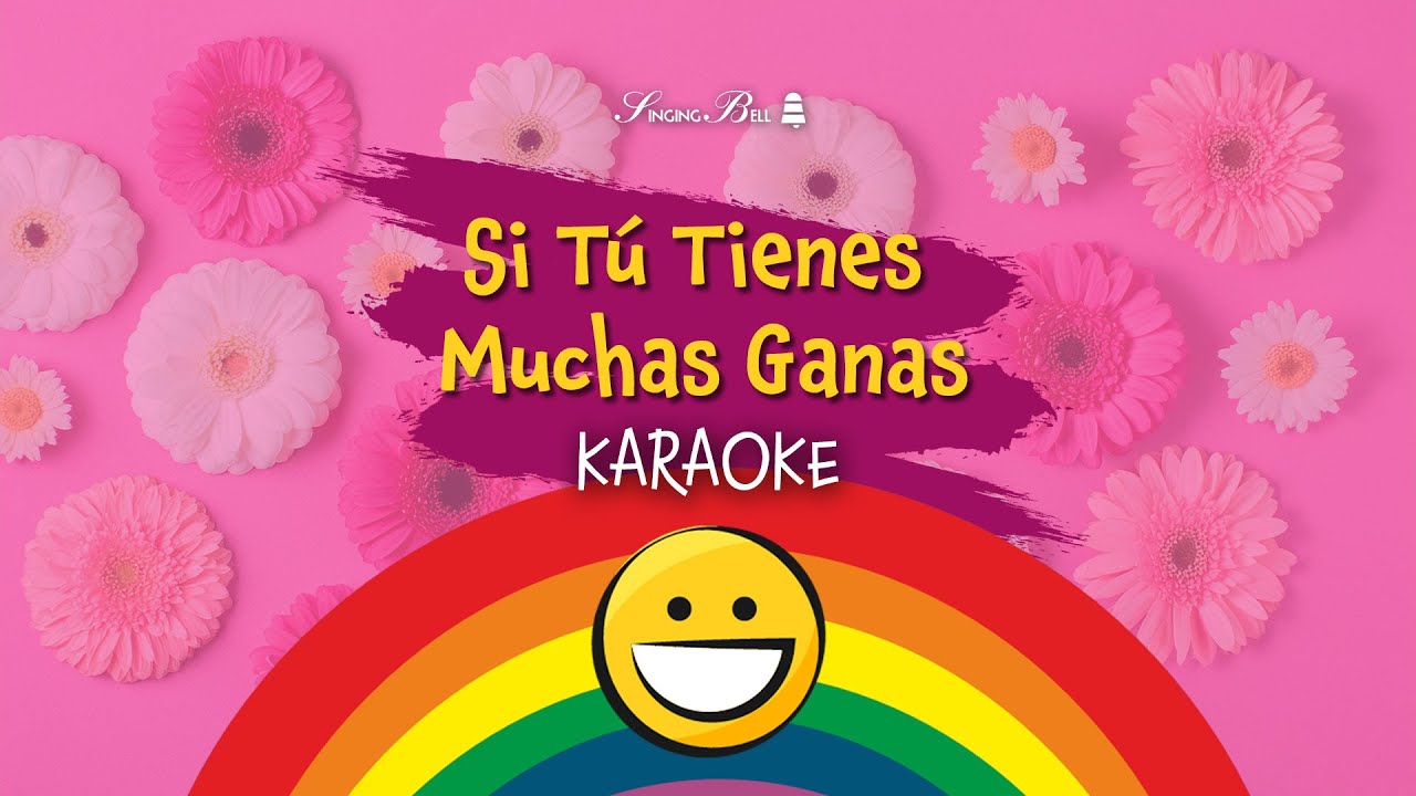 Si Tú Tienes Muchas Ganas  (Karaoke with Lyrics)