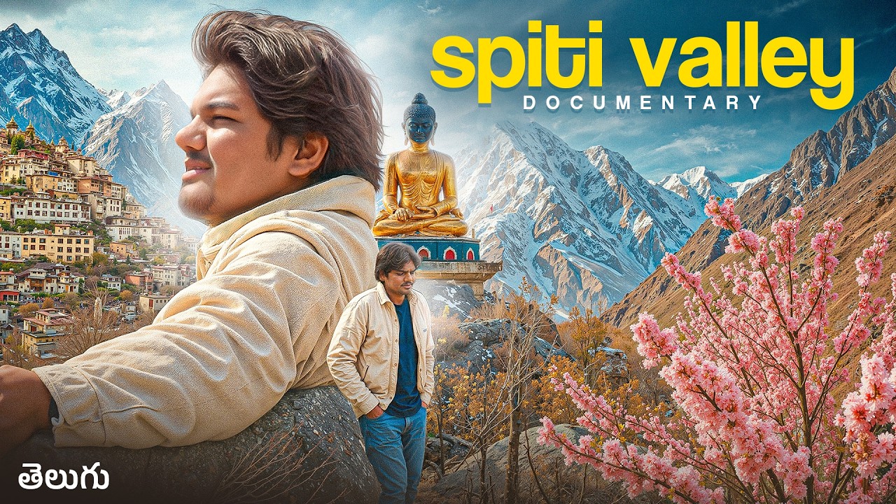 Spiti Valley: A Cinematic Travel Documentary