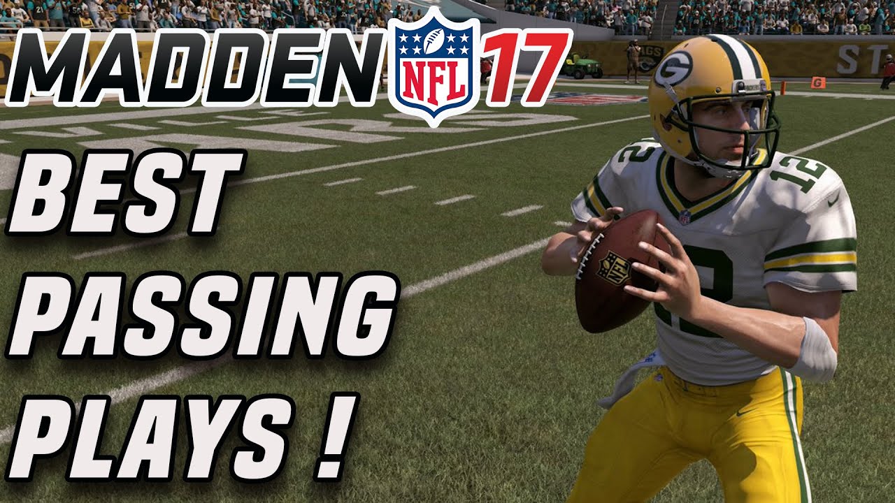 MADDEN 17 BEST PASSING PLAYS! PASSING PLAY TIPS FOR MADDEN 17