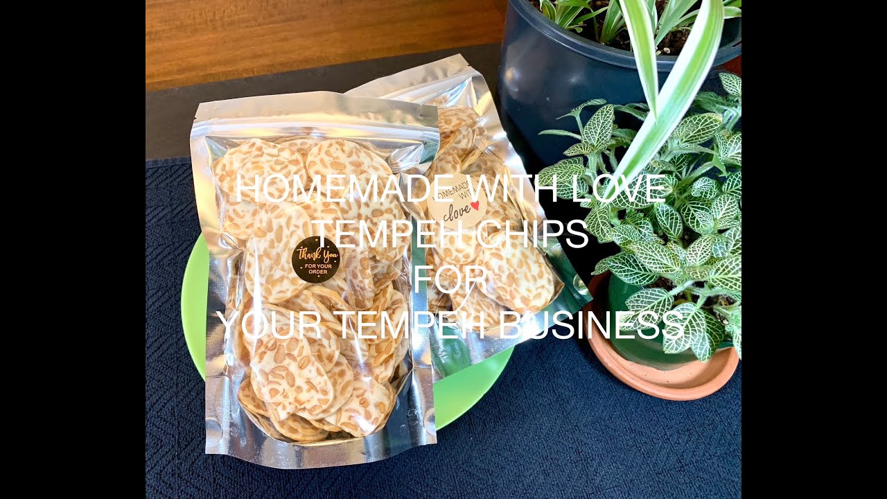 Homemade With Love Tempeh Chips For Your Tempeh Business