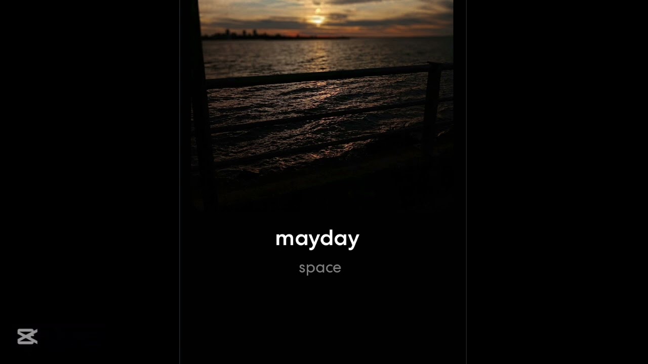 Mayday / space