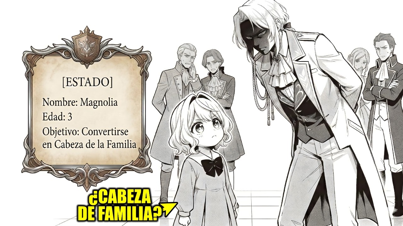 Ella REENCARNA como una NOBLE de 3 AÑOS… ¡y planea tomar el control de su familia!