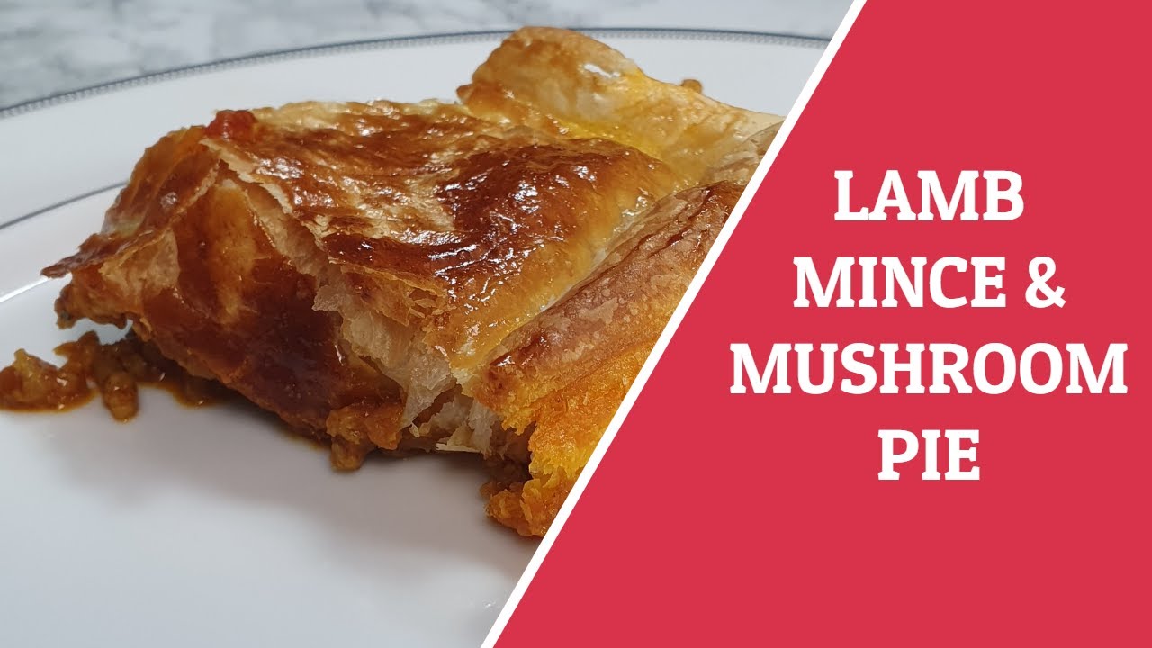 A Rich And Hearty Pie The Whole Family Will LOVE! | Lamb Mince And Mushrooms