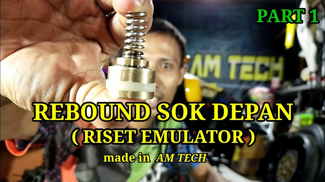 REBOUND SOK DEPAN MOTOR ( RISET EMULATOR ) PART 1