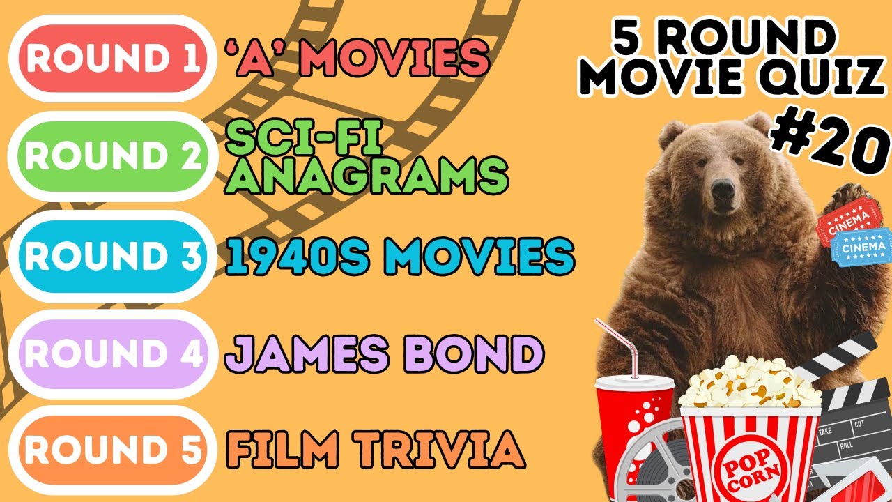 The 5 Round Movie Quiz | 'A' Films, Sci-Fi Anagrams, 1940s, James Bond & Film Trivia (20)