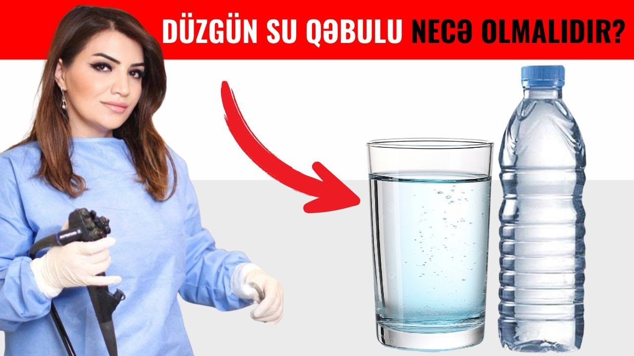 Düzgün su qəbulu necə olmalıdır?