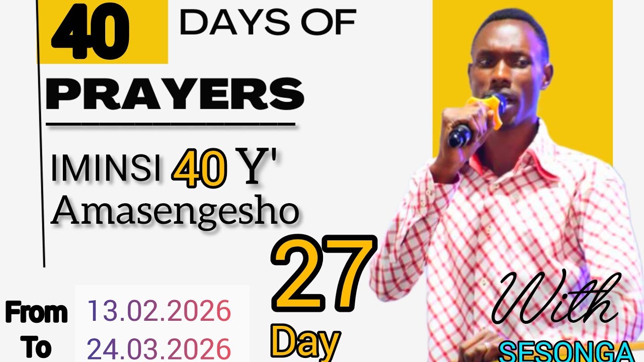 11.03.2026 || IMINSI 40 Y' AMASENGESHO || UMUNSI WA 27 || JAMBO STV