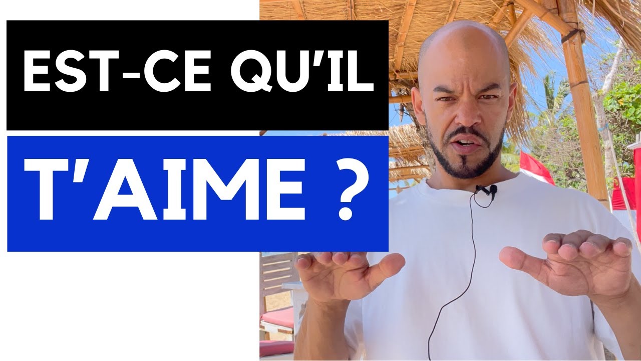 Pourquoi un homme ne dit pas s'il est amoureux de toi ?