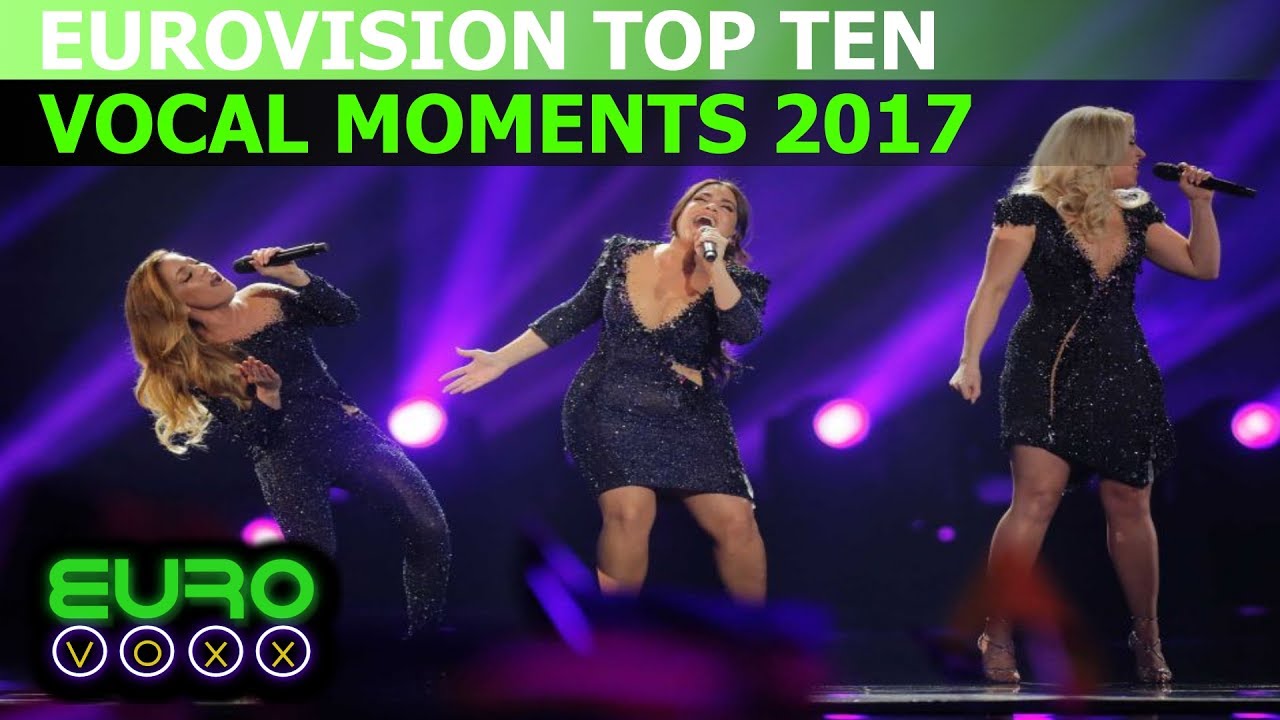 Eurovision 2017: Top Ten Vocal Moments | #Eurovoxx
