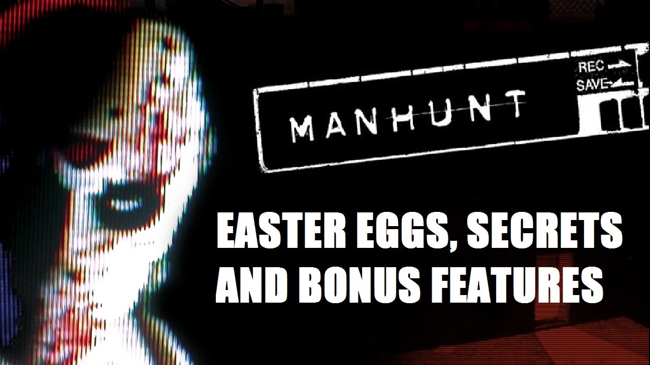 Manhunt All Easter Eggs, Secrets and Bonus Features HD