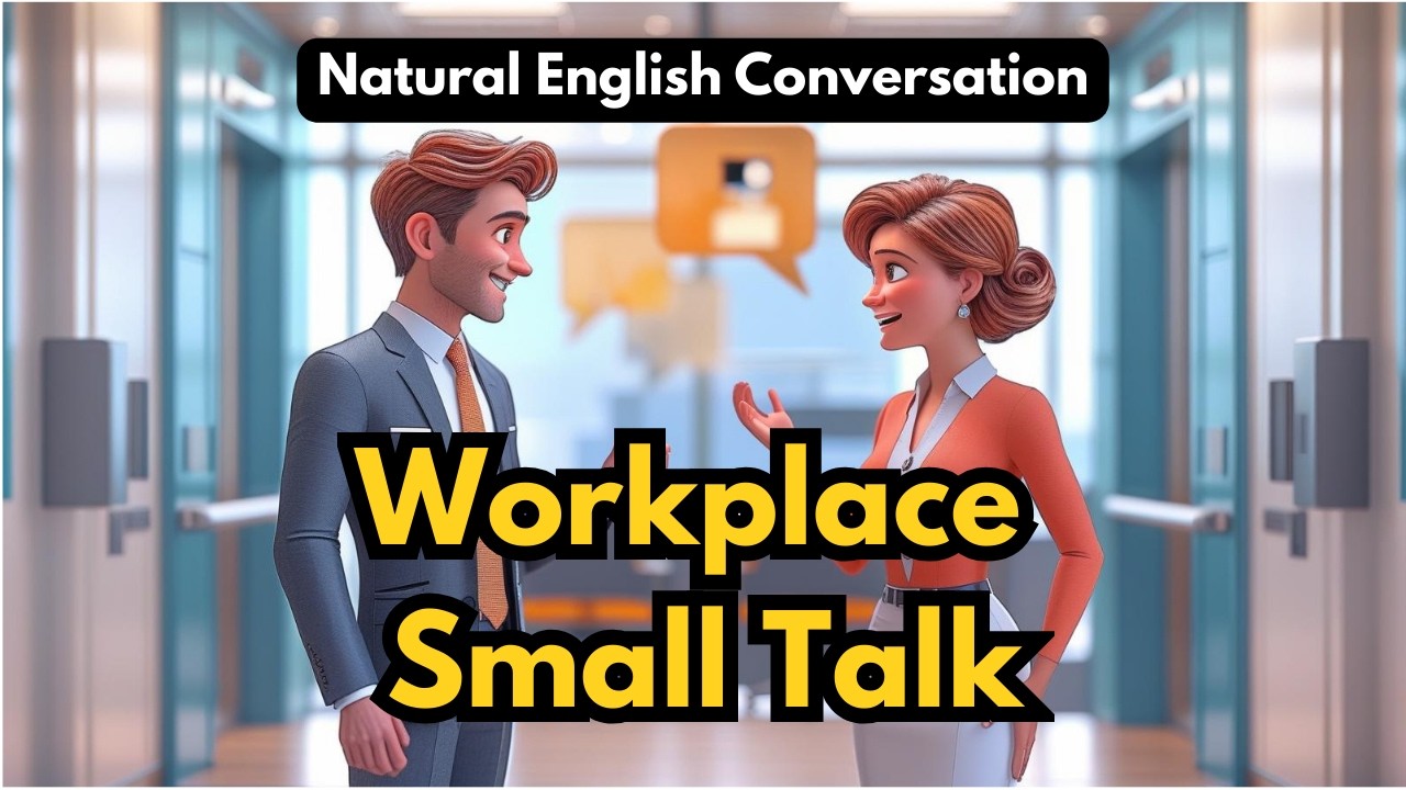Workplace Small Talk | English learning Podcast | 10 Minutes Every Day to Master Your English