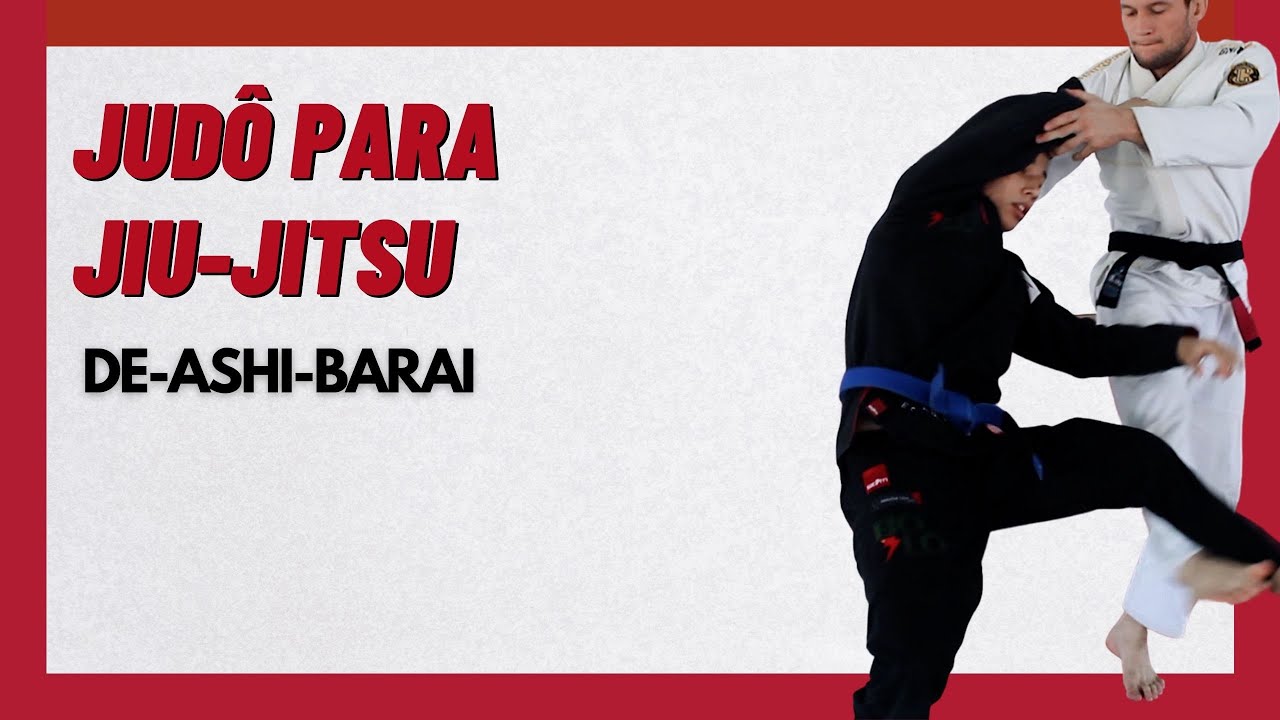 JUDÔ PARA JIU-JITSU | DE-ASHI-BARAI