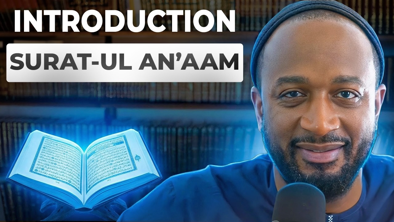 Tawḥīd and the Illumination of Civilization | Introduction to Sūrat ul-Anʿām