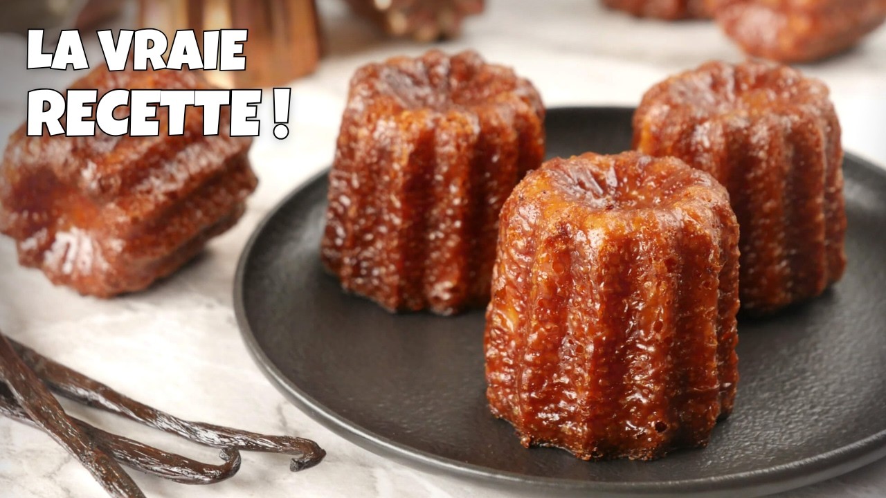 La VRAIE RECETTE des CANNELÉS Bordelais - Recette facile