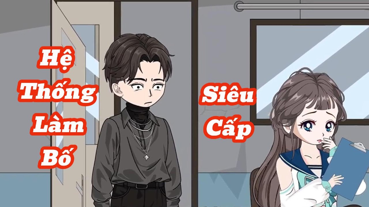 [Full] Hệ Thống Làm Bố | Meihaysub