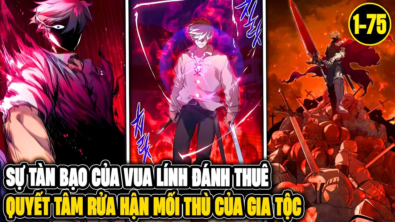 Sự Tàn Bạo Của Vua Lính Đánh Thuê, Quyết Tâm Rửa Hận Mối Thù Của Gia Tộc - Review Truyện Tranh