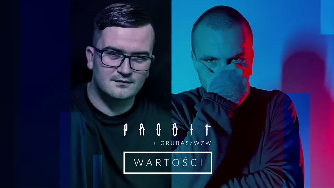 Probit - Wartości (feat. Grubas/WZW)