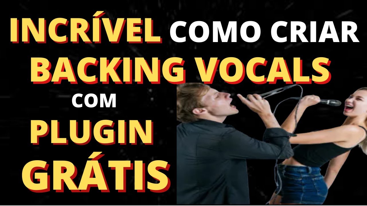 [ INCRÍVEL ]  COMO CRIAR BACKING VOCALS COM PLUGIN GRÁTIS