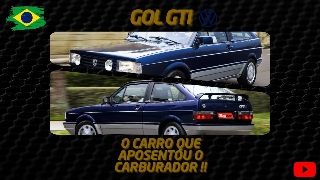 GOL GTI - O CARRO que APOSENTOU o CARBURADOR !!