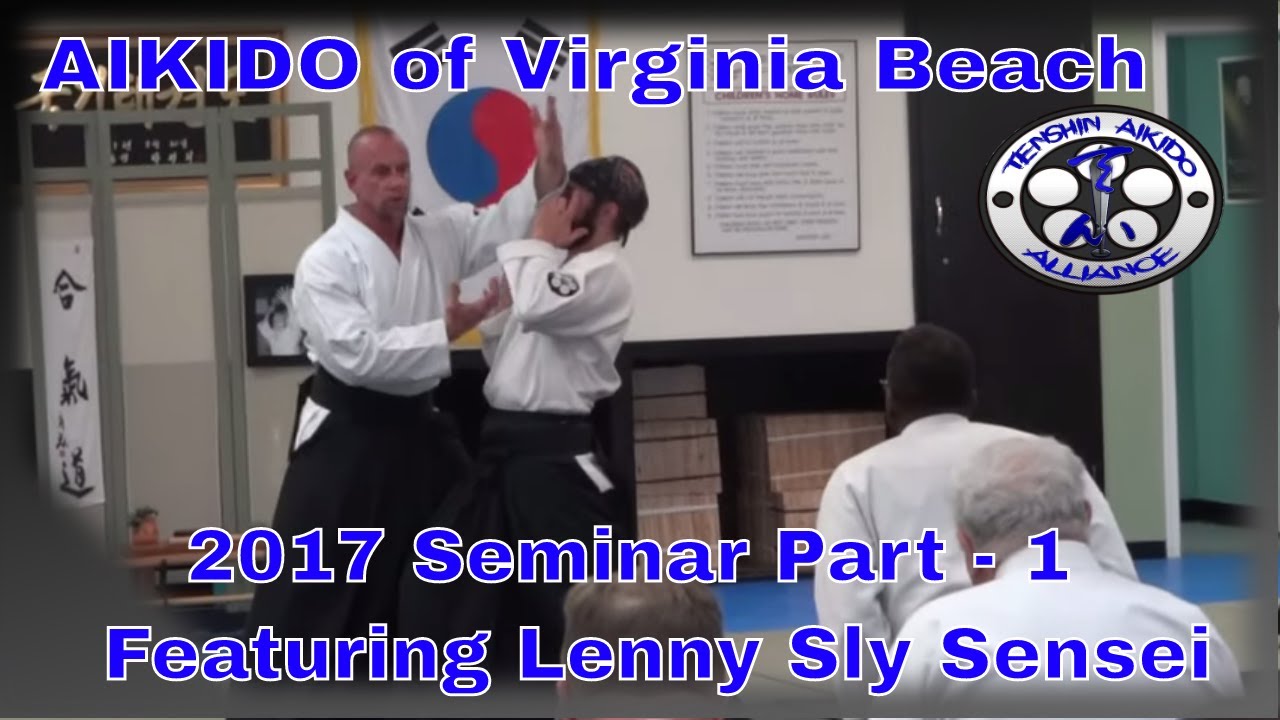 Aikido of Virginia Beach 2017 seminar | Part - 1