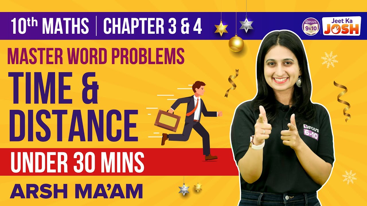 Solving Class 10 Maths Word Problems (Time & Distance) to ACE CBSE Class 10 Board Exams 2023