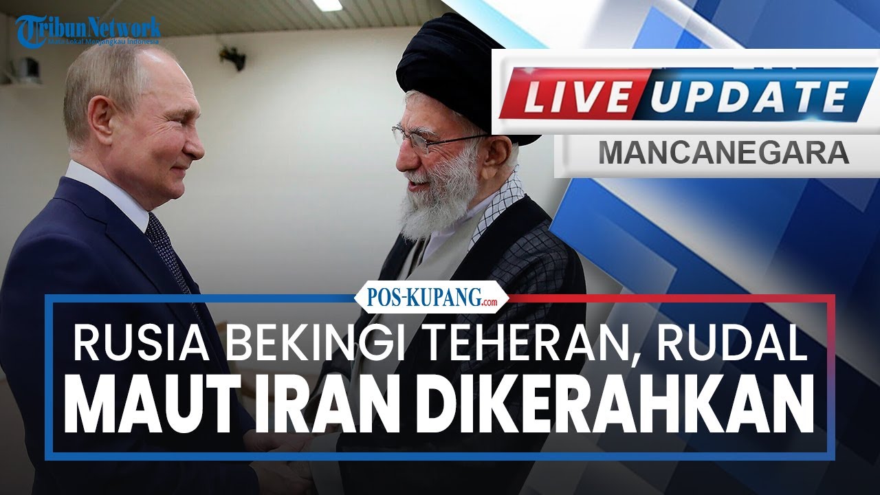 🔴Rusia Bekingi Teheran, Rudal Maut Iran Dikerahkan, AS Evakuasi Warganya