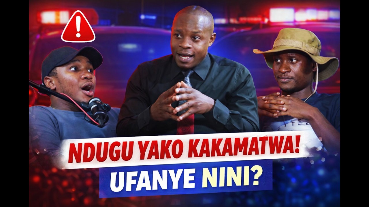 NDUGU YAKO AKIKAMATWA na POLISI USIFANYE MAKOSA HAYA | KILA MTU ANAHAKI..... | GROUND TALK S02E02