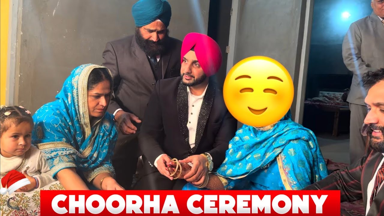149 ☆  Shagun  |  Choorha Ceremony 💝