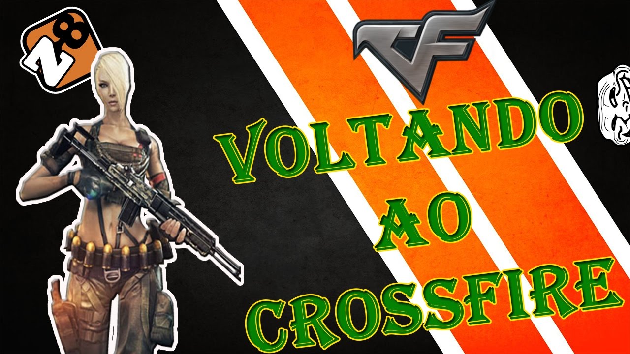 Saga CrossFire #001 - Voltando ao CF