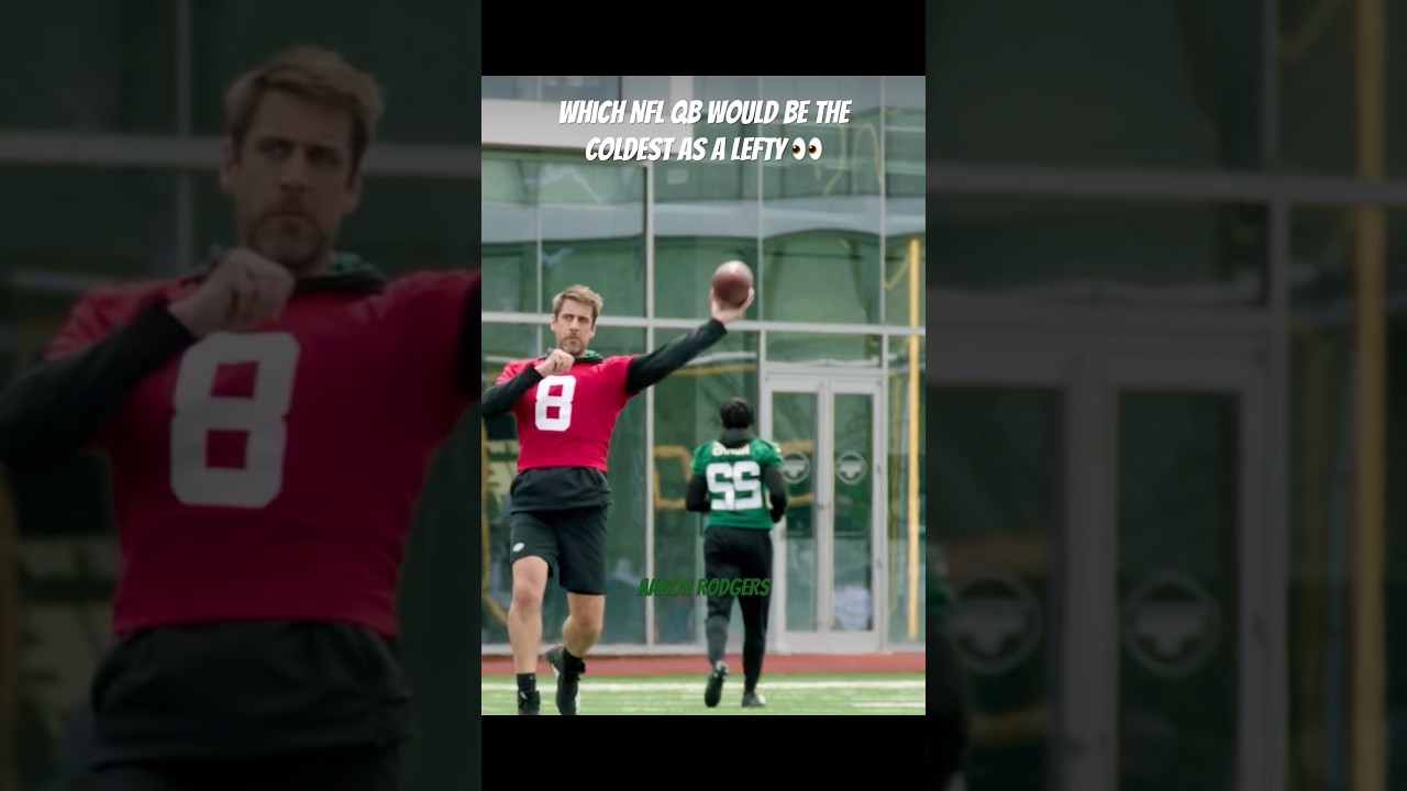 NFL QB’s IF THEY WERE LEFTY’S 👀🏈