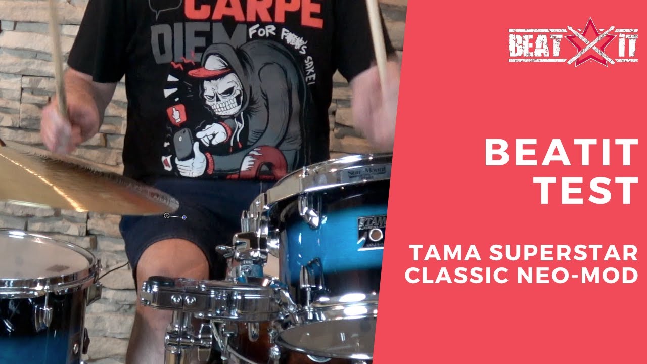 Test BeatIt: Tama Superstar Classic NEO-MOD