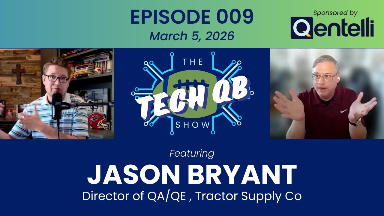 The Tech QB Show | Episode 9 | Jason Bryant, Director, Tractor Supply Co