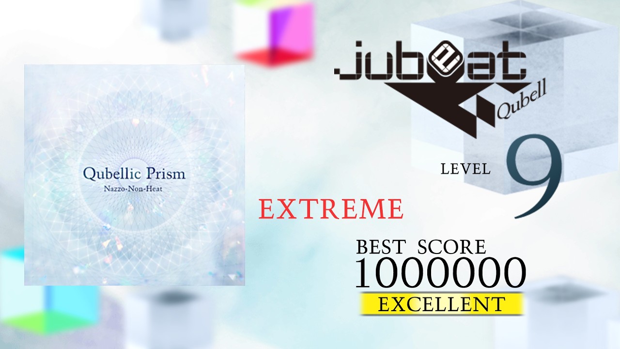 【jubeat beyond the Ave.】 Qubellic Prism [EXT/9.7] EXC by EBIN.BKN