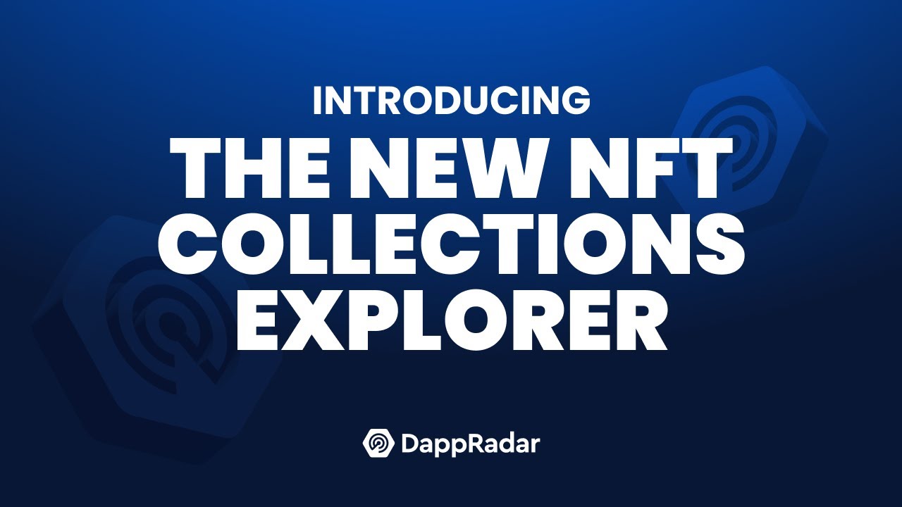 Introducing the New NFT Collections Explorer