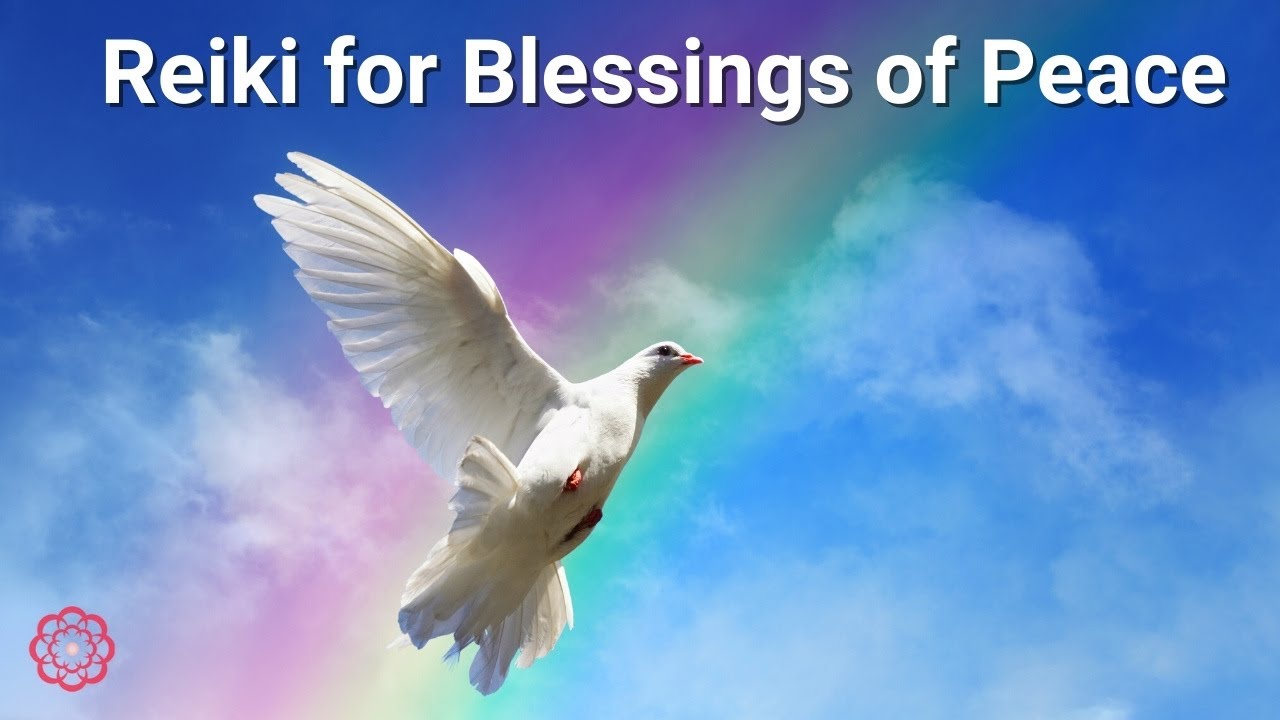 Reiki for Blessings of Peace 💮