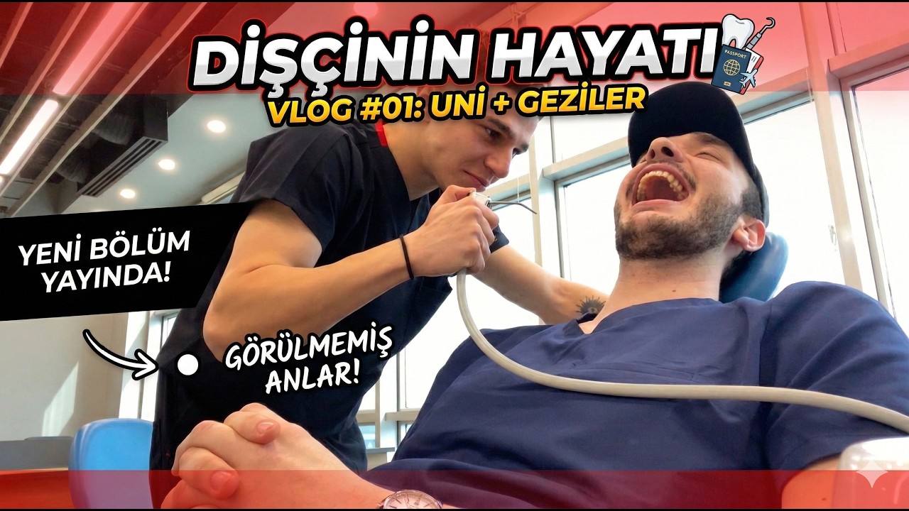 DİŞÇİ'NİN HAYATI | Vlog 1