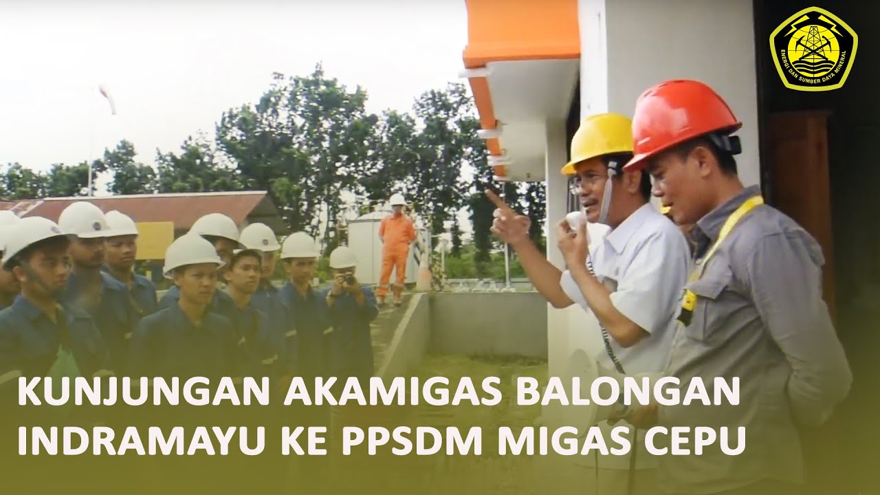 Kunjungan Akamigas Balongan Indramayu ke PPSDM Migas Cepu