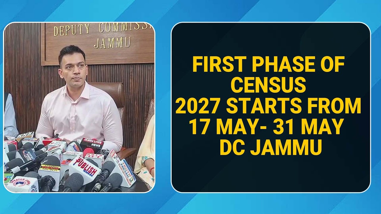 First phase of Census 2027 starts from 17 May- 31 May : DC Jammu