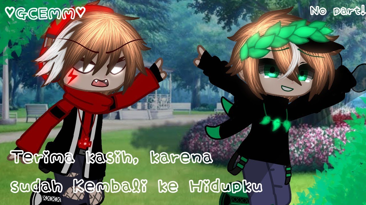 []♡｡° Terima kasih, karena sudah kembali ke Hidupku °｡♡[] || BoBoiBoy GCEMM || No Part