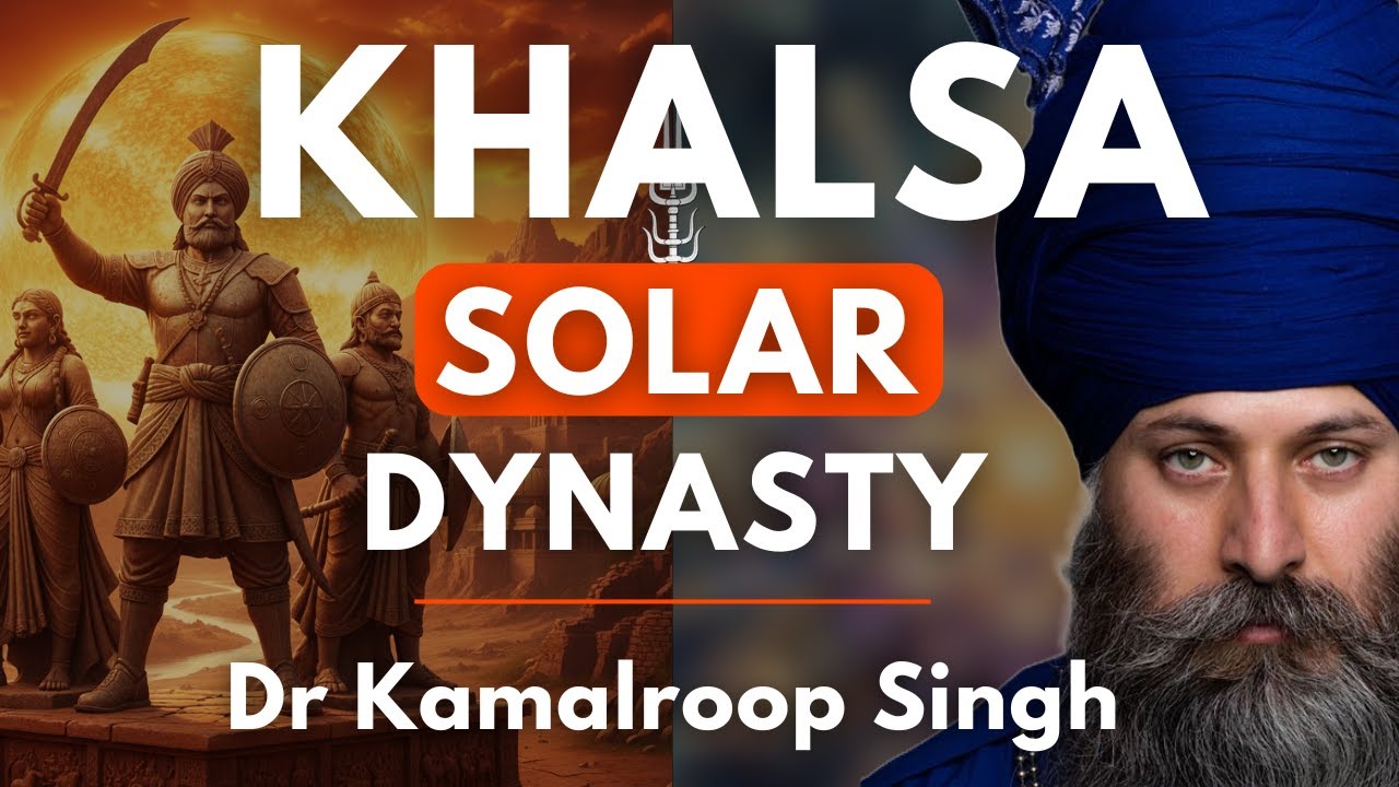 Khalsa Surya Dynasty: Sikh Celestial Geneology, Bachittar Natak, Dasam Granth | Dr Kamalroop Singh