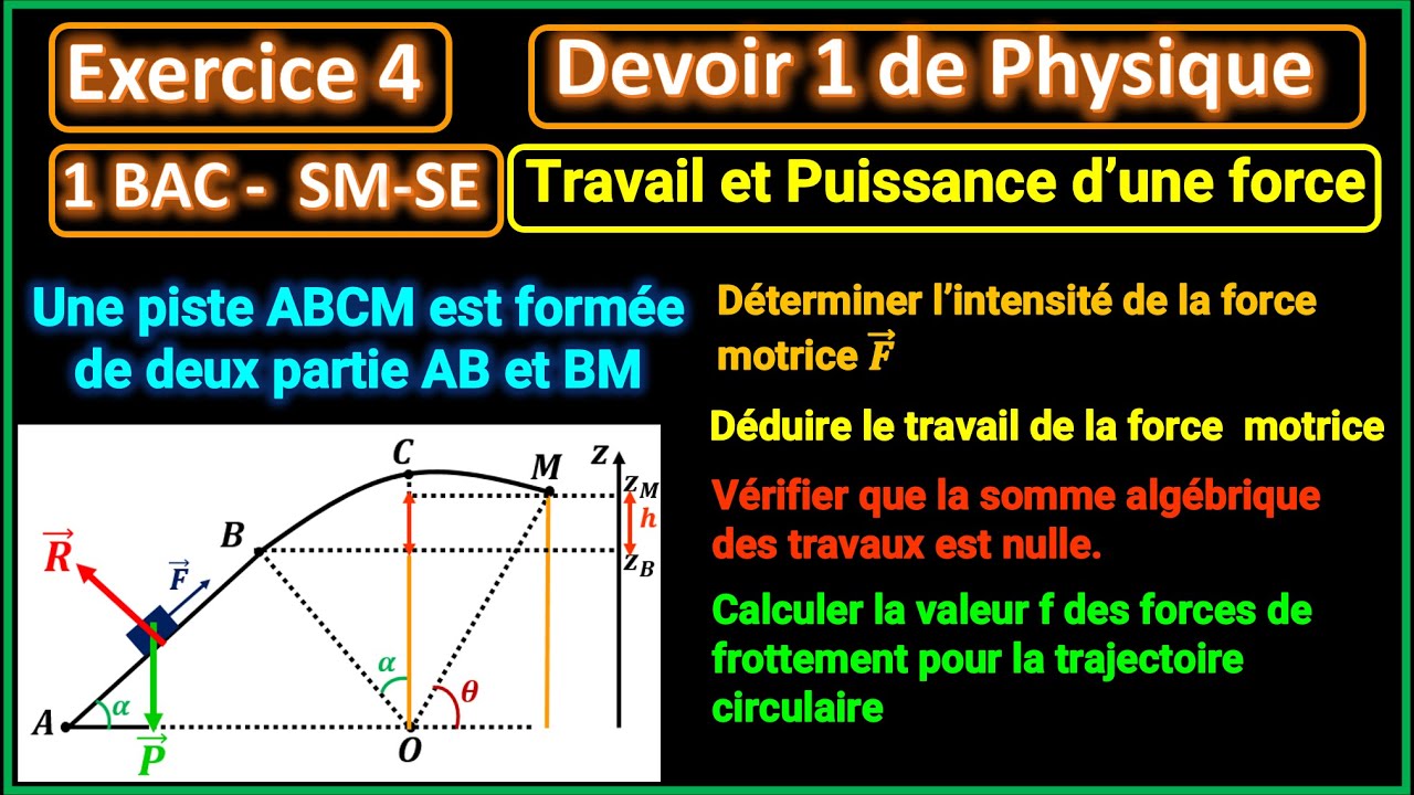 Exercice 4 du devoir 1:  Travail et puissance d'une force ||1 BAC