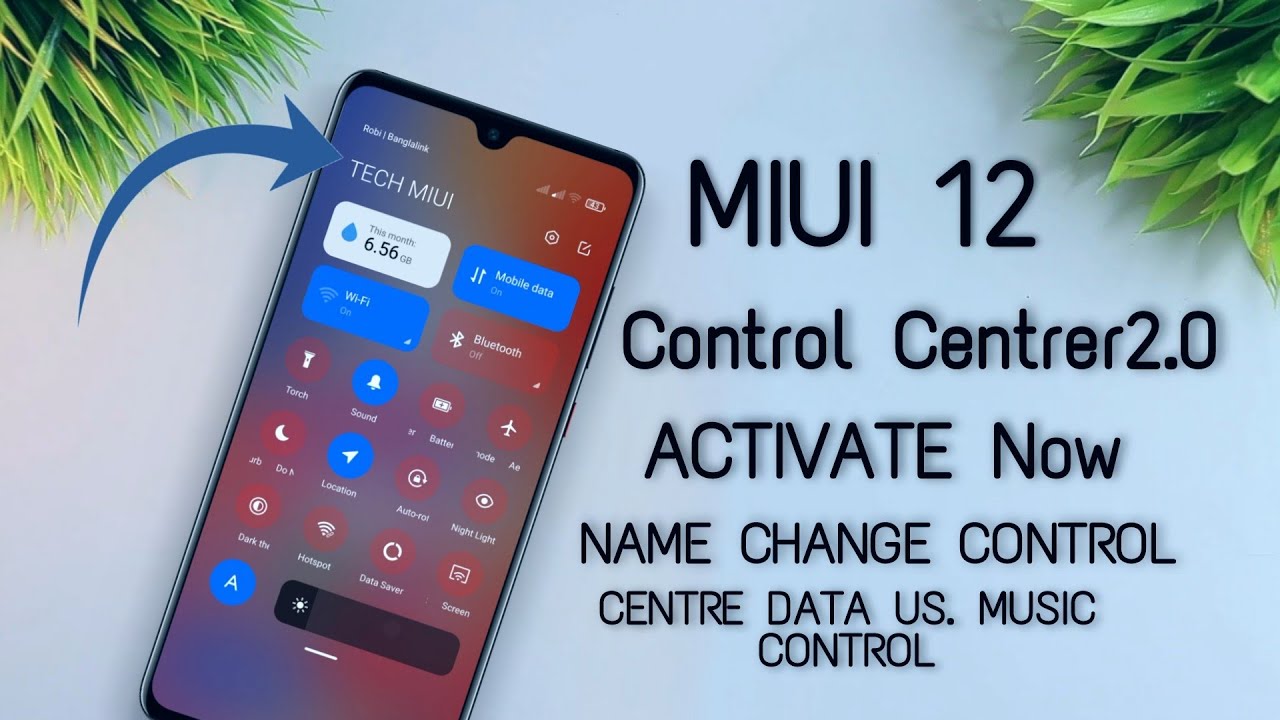 MIUI 12 Control Center 2.0 Enable Now Customize Control Centre