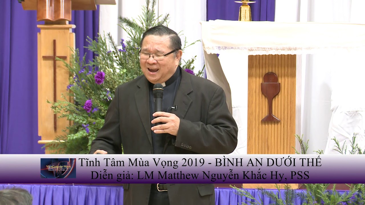Tinh Tam Mua Vong 2019 Cha Nguyen Khac Hy Phan 2