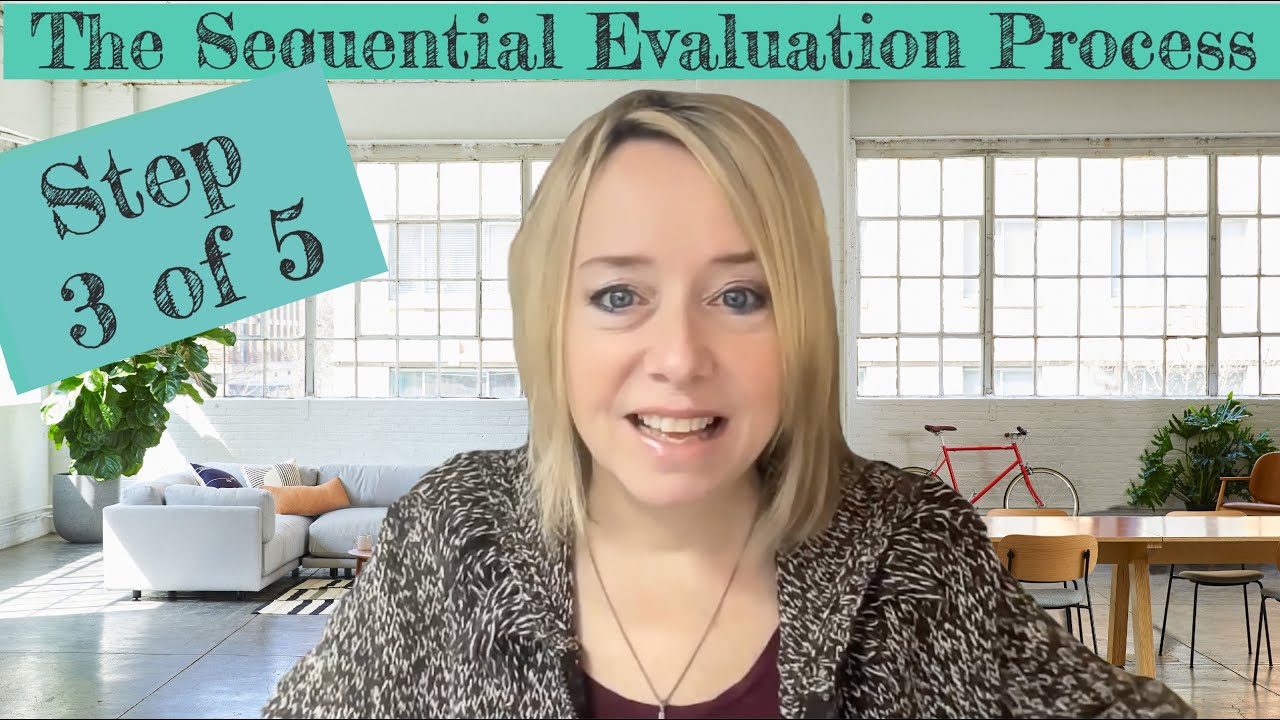 Step 3 of the Sequential Evaluation Process of Determining If You  Are 