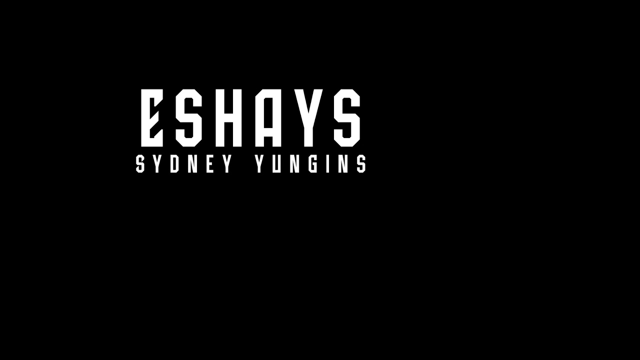 Eshays - Sydney Yungins (lyrics)
