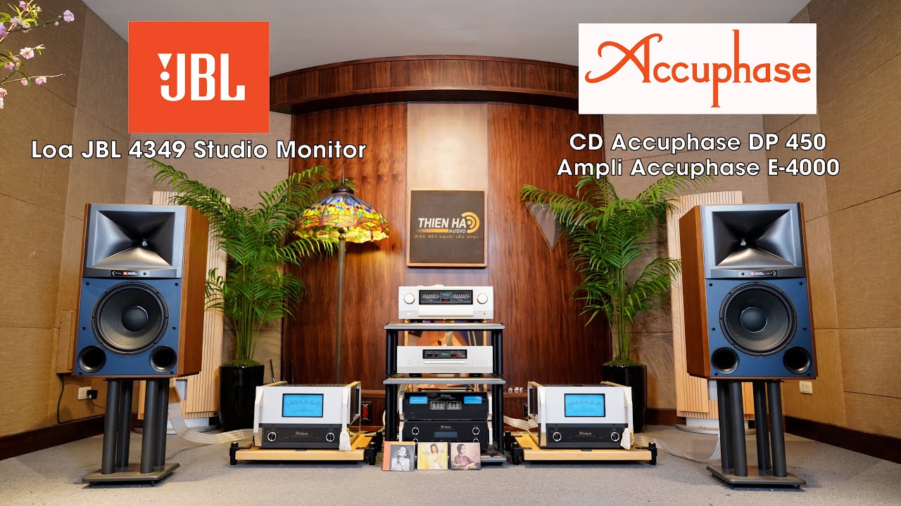 Ampli Accuphase E4000 + CD Accuphase DP 450 +  Loa JBL 4349 Studio Monitor  - Ấm Áp - Tinh Tế