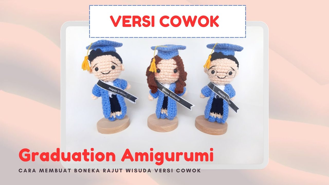 Amigurumi Graduation male version | Cara membuat boneka rajut wisuda laki laki